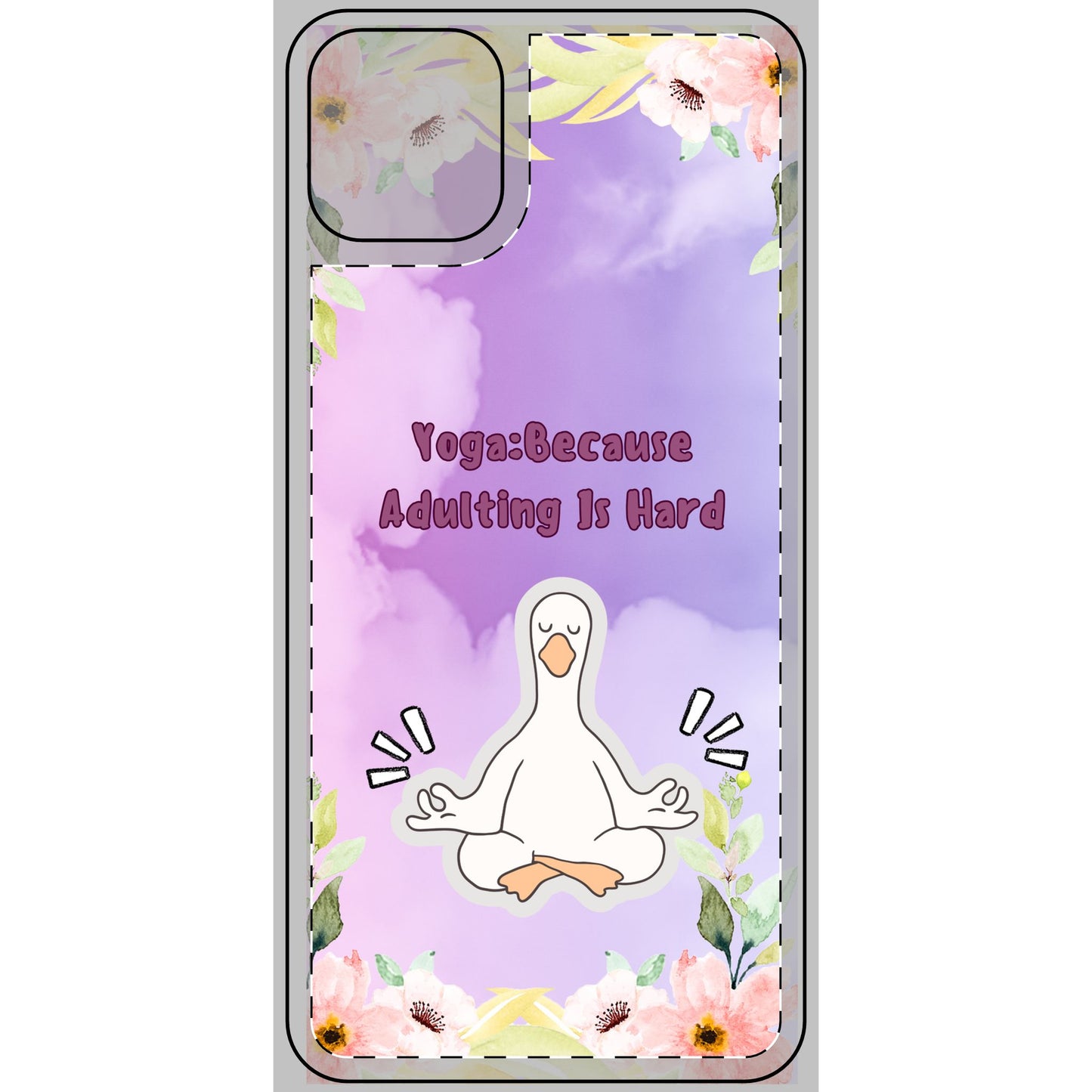 Yoga-Inspired Phone Skin, Motivational Phone Case, Cute Adulting Reminder, Floral Phone Cover, Gift for Yoga Lovers, Yoga Enthusiasts