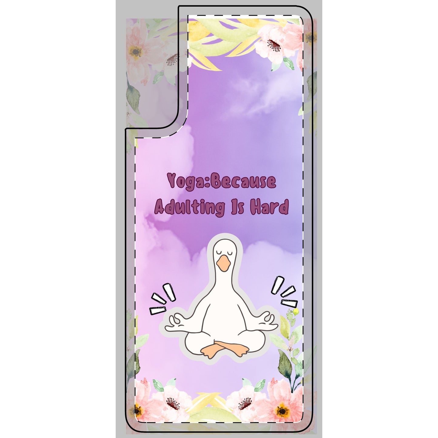Yoga-Inspired Phone Skin, Motivational Phone Case, Cute Adulting Reminder, Floral Phone Cover, Gift for Yoga Lovers, Yoga Enthusiasts