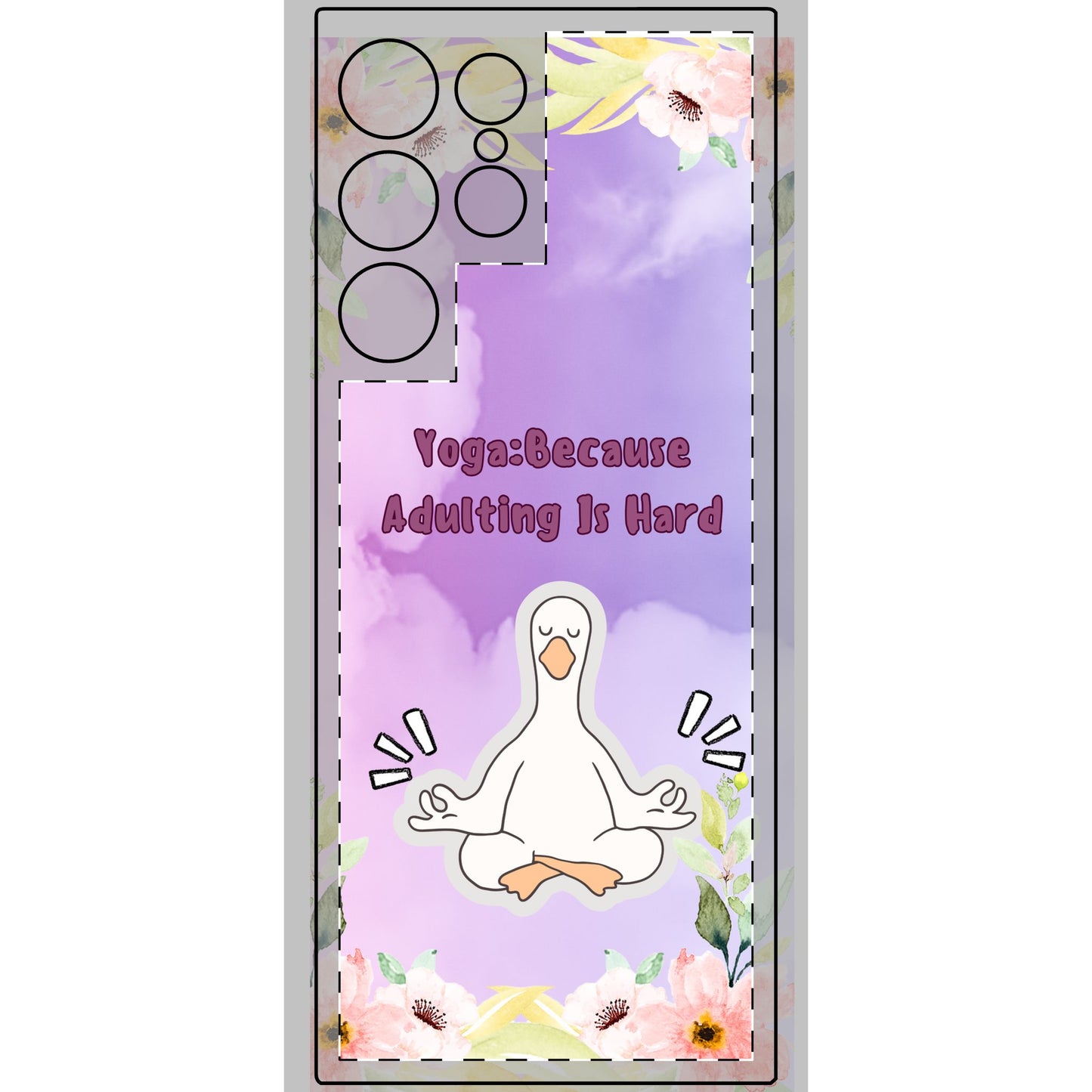 Yoga-Inspired Phone Skin, Motivational Phone Case, Cute Adulting Reminder, Floral Phone Cover, Gift for Yoga Lovers, Yoga Enthusiasts